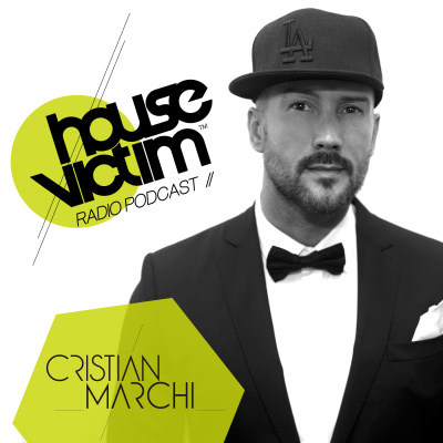House Victim - Cristian Marchi Official Podcast