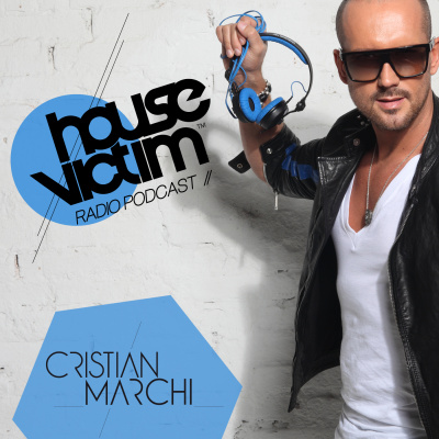 House Victim - Cristian Marchi Official Podcast