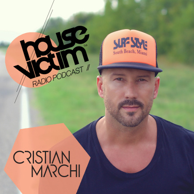House Victim - Cristian Marchi Official Podcast