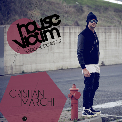 House Victim - Cristian Marchi Official Podcast