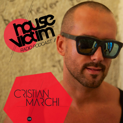House Victim - Cristian Marchi Official Podcast