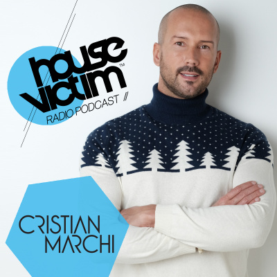 House Victim - Cristian Marchi Official Podcast