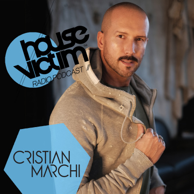 House Victim - Cristian Marchi Official Podcast