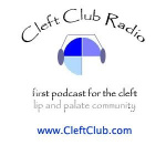 Cleft Club Radio - Podcast For Cleft Lip  Palate Community
