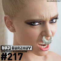 DVJ Burzhuy - Epatage Radioshow #217