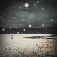 Burzhuy feat Tiara - You Know (Audio Luxury remix)