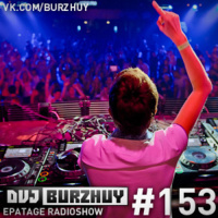 Epatage #153 by DVJ Burzhuy @ Kiss FM Ukraine 17.10.2012