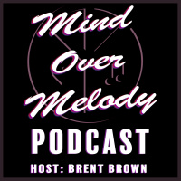 12 Common Allies (Mind Over Melody Podcast) Hosted by: Brent Brown