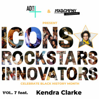 BHM: Icons, Rockstars  Innovators Vol.7 ft. Kendra Clarke