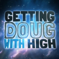 Ep 256 Carlisle Forrester  Frank Castillo | Getting Doug with High.