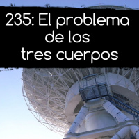 235: El problema de los tres cuerpos