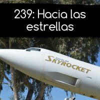 239: Hacia las estrellas