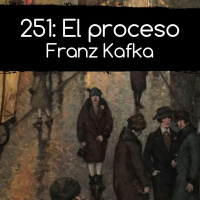251 - El proceso. Franz Kafka
