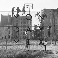 #MondayMix 183 by @dirtyswift - 06.Nov.2016 (Live Mix)