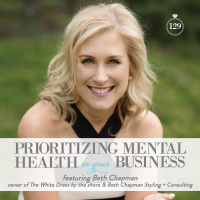 129: Prioritizing Mental Health in Your Business