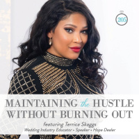 205: Maintaining the Hustle Without Burning Out