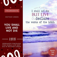 You Shall Live  Not Die w/ Mother Green - Compassion