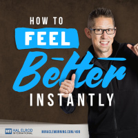 499: How to Feel Better Instantly