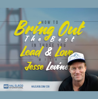 239: How to Bring Out the Best in Those You Lead and Love with Jesse Levine