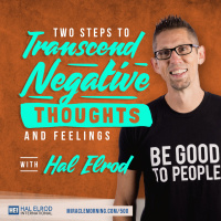 500: Two Steps to Transcend Negative Thoughts and Feelings