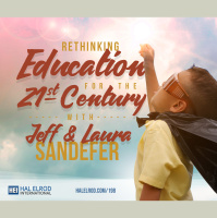 198: Rethinking Education for the 21st Century with Jeff and Laura Sandefer