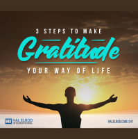 247: 3 Keys to Make Gratitude Your Way of Life [Solo Episode]