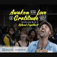 163: Awaken to the Love  Gratitude Already in Your Life