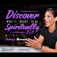 233: Discover What it Means to be Spiritually Fit - with Patricia Moreno