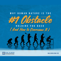 282: Why Human Nature is the #1 Obstacle Holding You Back (and How to Overcome It)