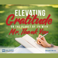 197: Elevating Gratitude on the Planet by 1% with Mr. Thank You