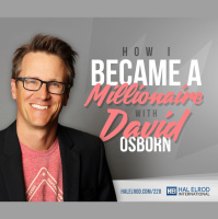 220: How I Became a Millionaire - with David Osborn