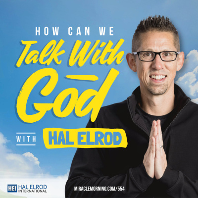 Achieve Your Goals With Hal Elrod: Success | Productivity | Personal Development | Lifestyle | Business