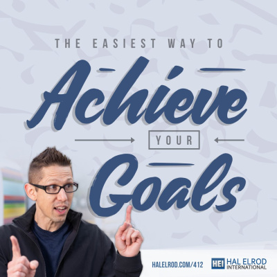 Achieve Your Goals With Hal Elrod: Success | Productivity | Personal Development | Lifestyle | Business