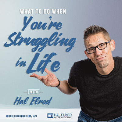 Achieve Your Goals With Hal Elrod: Success | Productivity | Personal Development | Lifestyle | Business