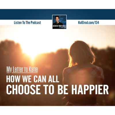 Achieve Your Goals With Hal Elrod: Success | Productivity | Personal Development | Lifestyle | Business