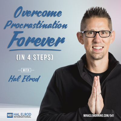 Achieve Your Goals With Hal Elrod: Success | Productivity | Personal Development | Lifestyle | Business