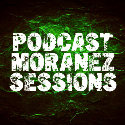 Podcast Moranez Sessions