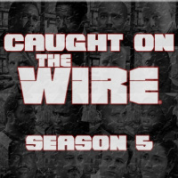  Caught on The Wire - S5E05 React Quotes