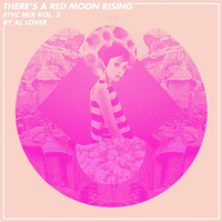 ETVC Mix Vol. 3 / Theres A Red Moon Rising