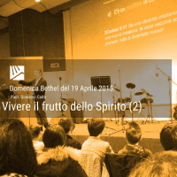 Vivere il frutto dello Spirito (Seconda parte) - Past. Giovanni Caito