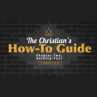 SERMON: The Christians How-To Guide, Chapter 2 - Holding Fast