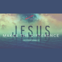 SERMON: Jesus Makes The Difference