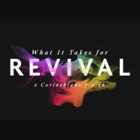 SERMON: What It Takes for Revival, Part 2