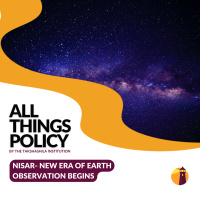 NISAR- New Era of Earth Observation Begins