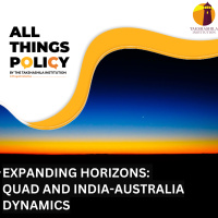 Expanding Horizons: Quad and India-Australia dynamics