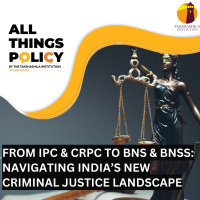From IPC amp CrPC to BNS amp BNSS: Navigating India’s New Criminal Justice Landscape