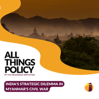 Indias strategic dilemma in Myanmars Civil war