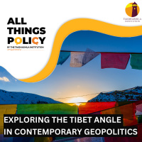Exploring the Tibet Angle in Contemporary Geopolitics