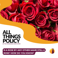 Is a Rose by Any Other Name Still a Rose? How Do You Know?