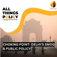 Choking Point: Delhis Smog amp Public Policy